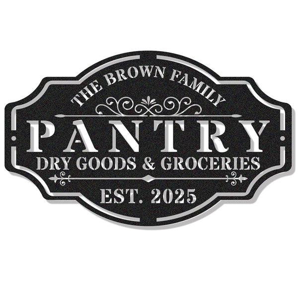Custom black steel pantry sign with personalized text "The Brown Family Pantry Dry Goods & Groceries EST. 2025" with decorative vintage style