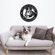 Custom dog metal sign with “Cuddles, Chaos & Chew Toys” and “Life Is Good” engraved, featuring a happy dog design, laser-cut from powder-coated steel for wall decor.