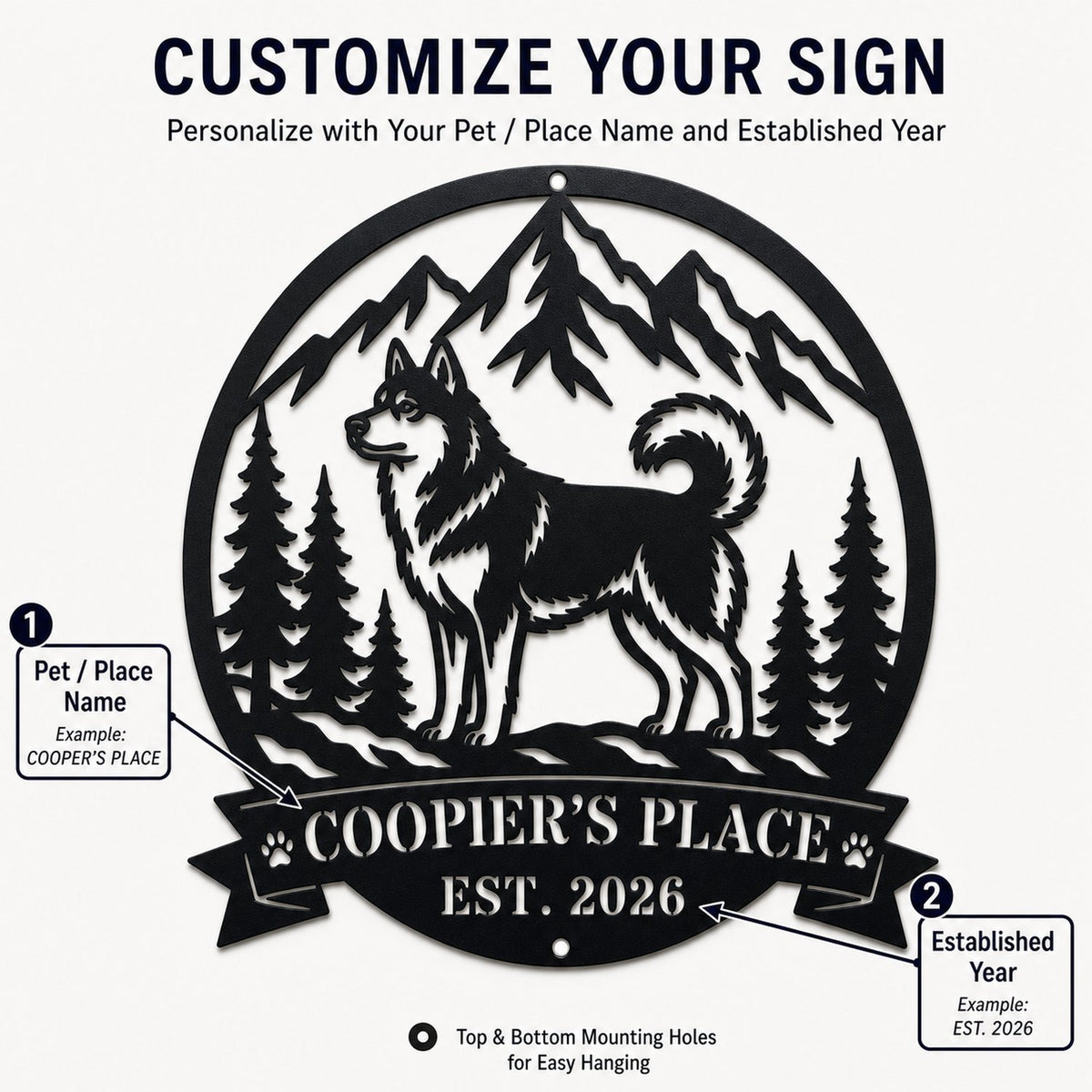 Custom Husky Mountain Wilderness Metal Sign customization guide showing where to enter the pet or place name and established year.