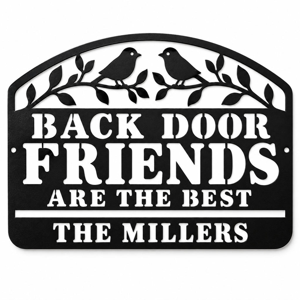Black Back Door Friends Are the Best metal sign with two birds, leafy branches, and The Millers family name on a white background.