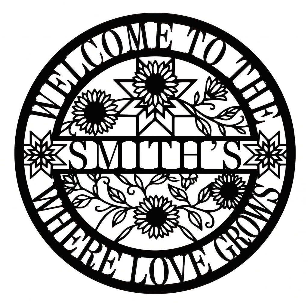 Custom round metal family name sign featuring laser-cut sunflowers and "Where Love Grows" text.