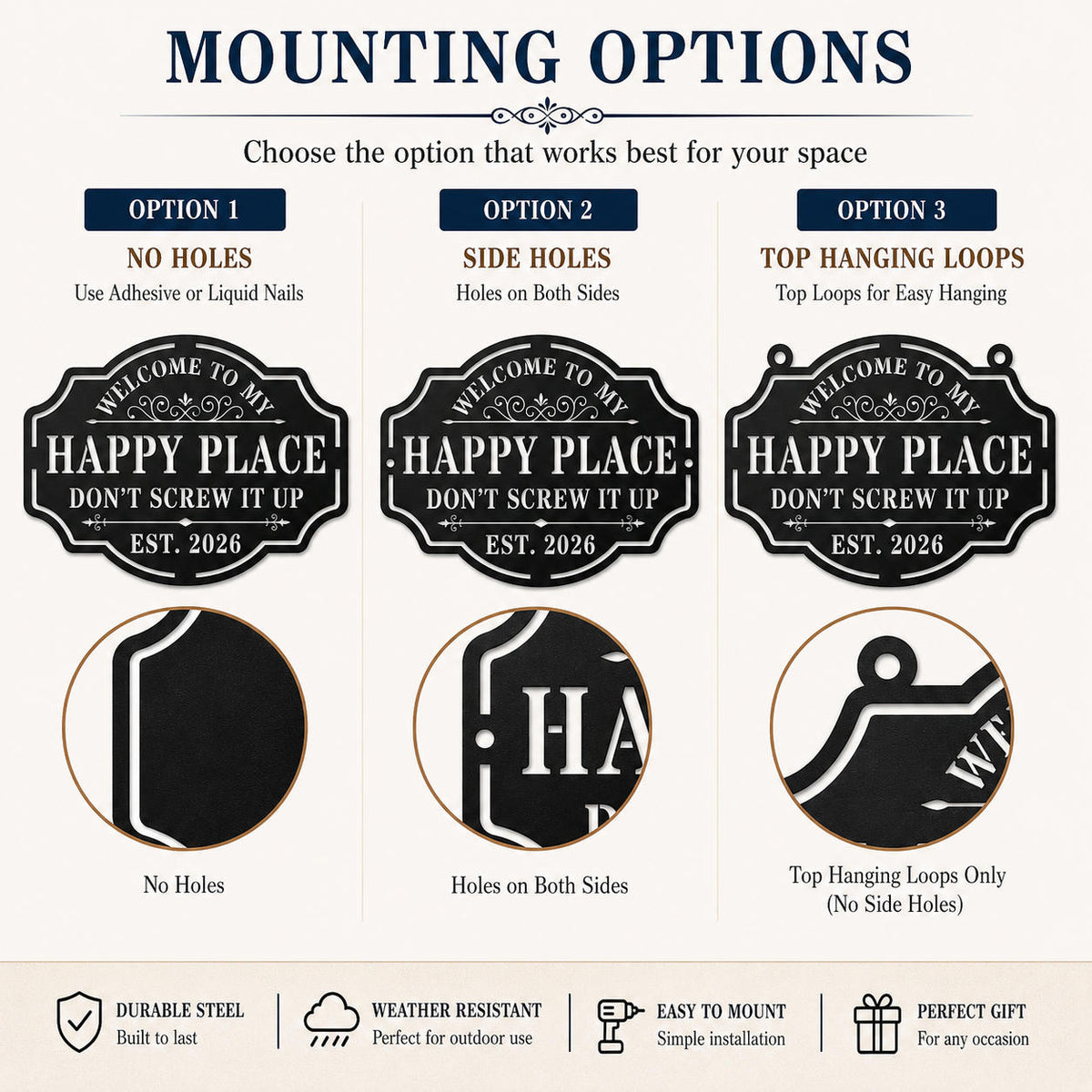 Mounting options for a personalized Happy Place metal sign, including no holes, side mounting holes and top hanging loops.