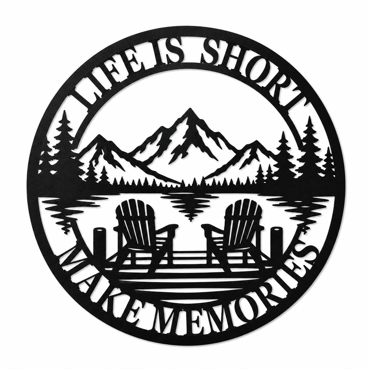 Round black metal lake house wall sign featuring mountains, pine trees, a lake, Adirondack chairs, and the phrase "Life Is Short Make Memories" on a white background. Main image